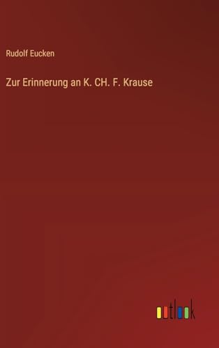 Zur Erinnerung an K. CH. F. Krause von Outlook Verlag