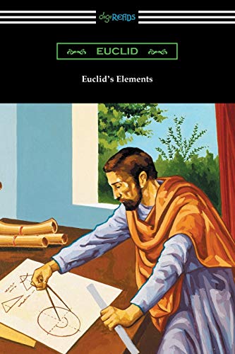 Euclid's Elements (The Thirteen Books) von Digireads.com