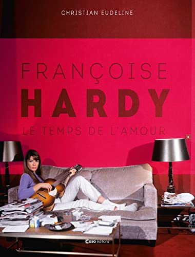 Françoise Hardy - Le temps de l'amour Françoise Hardy - Le temps de l'amour von CASA