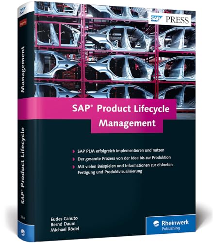 SAP Product Lifecycle Management: Produktentwicklung in der Diskreten Industrie mit SAP PLM (SAP PRESS) von Rheinwerk Verlag GmbH