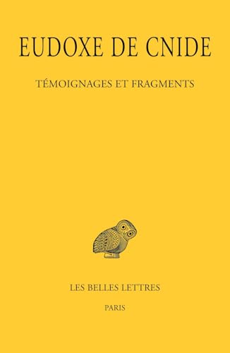Eudoxe de Cnide, Temoignages Et Fragments von Les Belles Lettres