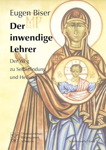 Der inwendige Lehrer. Der Weg zur Selbstfindung und Heilung
