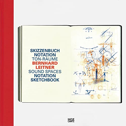 Bernhard Leitner: Skizzenbuch Notation Ton-Räume