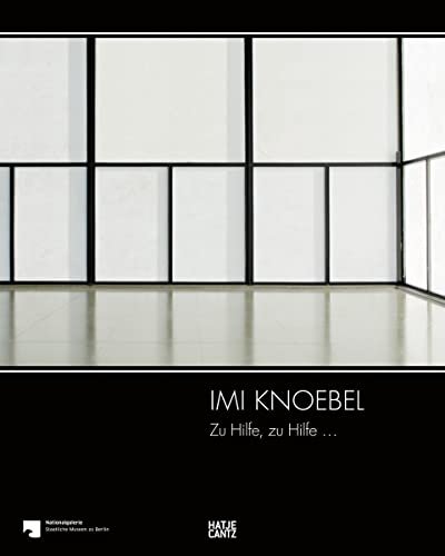 Imi Knoebel: Zu Hilfe, zu Hilfe ... (Zeitgenössische Kunst)