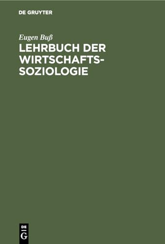 Lehrbuch der Wirtschaftssoziologie (de Gruyter Lehrbuch)