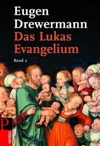Das Lukas-Evangelium. Bilder erinnerter Zukunft: Band 2: Lk 12-24