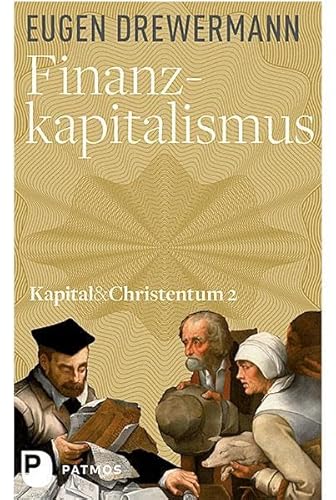 Kapital & Christentum / Finanzkapitalismus: Kapital und Christentum (Band 2) von Patmos-Verlag