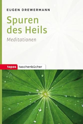 Spuren des Heils: Meditationen (Topos Taschenbücher)