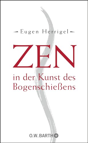 Zen in der Kunst des Bogenschießens