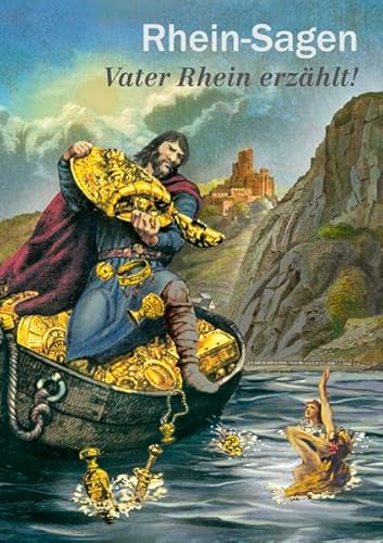 Rhein-Sagen - Vater Rhein erzählt! Rhein-Sagen - Vater Rhein erzählt!
