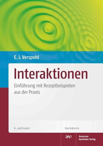 Interaktionen: Einführung mit 60 Rezeptbeispielen aus der Praxis: Einführung mit Rezeptbeispielen aus der Praxis