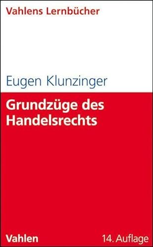 Grundzüge des Handelsrechts (Lernbücher für Wirtschaft und Recht) von Vahlen Franz GmbH