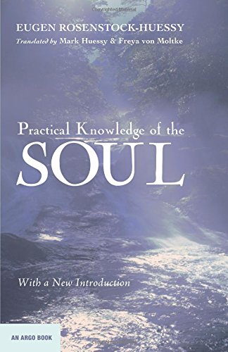 Practical Knowledge of the Soul: With a New Introduction (Argo Book) von Wipf and Stock