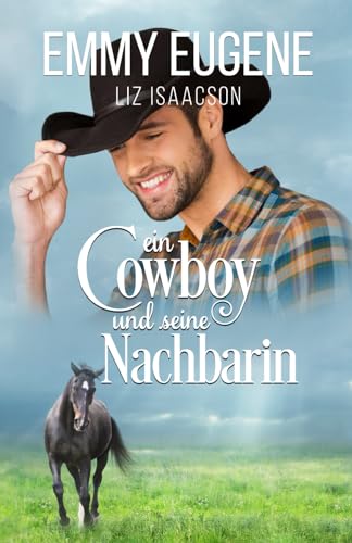 Ein Cowboy und seine Nachbarin: Ein Johnson Brothers-Liebesroman (Romanze auf der Chestnut Ranch, Band 1)