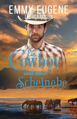 Ein Cowboy und seine Scheinehe: Ein Johnson Brothers-Liebesroman (Romanze auf der Chestnut Ranch, Band 6) von AEJ Creative Works
