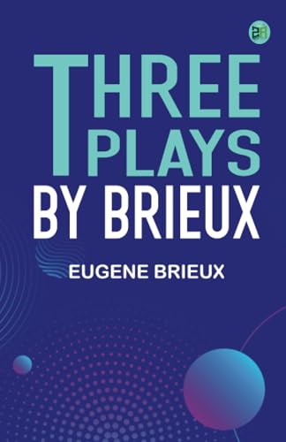 Three Plays by Brieux von Zinc Read