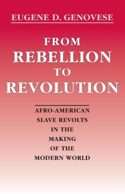 From Rebellion to Revolution von Louisiana State University Press