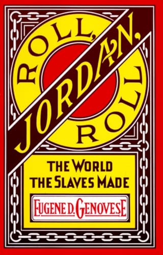 Roll, Jordan, Roll: The World the Slaves Made von Vintage