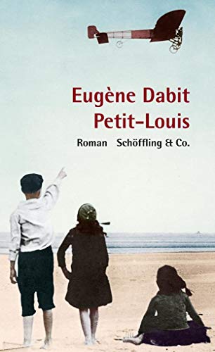Petit-Louis: Roman von Schöffling