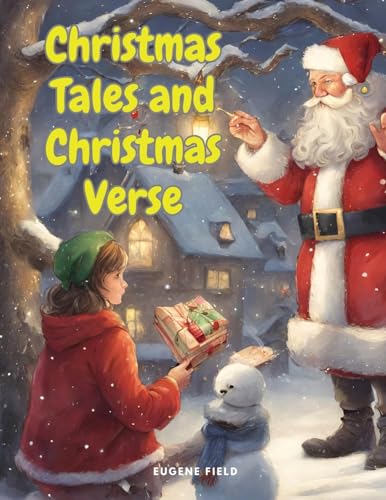 Christmas Tales and Christmas Verse von Dennis Vogel