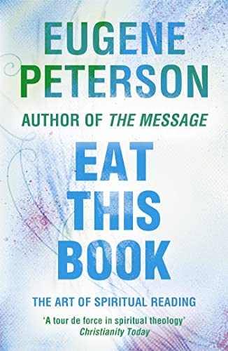 Eat This Book: A Conversation in the Art of Spiritual Reading Eat This Book: A Conversation in the Art of Spiritual Reading von Hodder & Stoughton