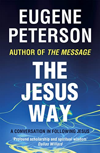The Jesus Way: A conversation in following Jesus von Hodder & Stoughton