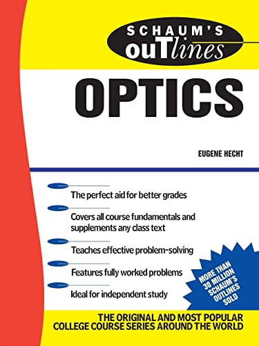 Schaum's Outline of Theory and Problems of Optics (Schaum's Outline Series)