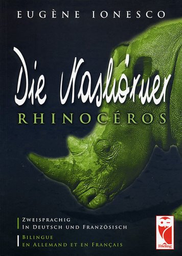 Die Nashörner - Rhinocéros. Theaterstück: Dtsch.-Franz.
