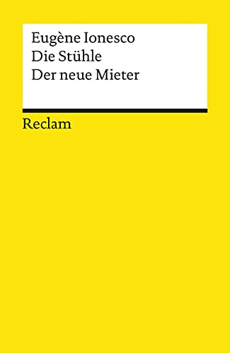 Die Stühle. Der neue Mieter. Zwei Theaterstücke: Ionesco, Eugène – Klassiker des Theaters; Lektüre für den Deutsch-Unterricht – 8656