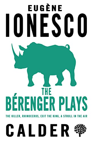 The Bérenger Plays: The Killer, Rhinocerous, Exit the King, Strolling in the Air