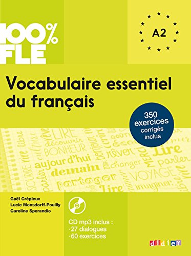 100% FLE - Vocabulaire essentiel du français: A2 - Übungsbuch mit MP3-CD