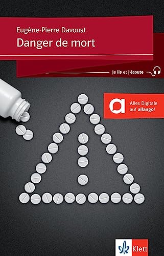 Danger de mort: Französische Lektüre für das 1. und 2. Lernjahr. Buch + Audio online (Je lis et j’écoute: Für die Sekundarstufe 1)