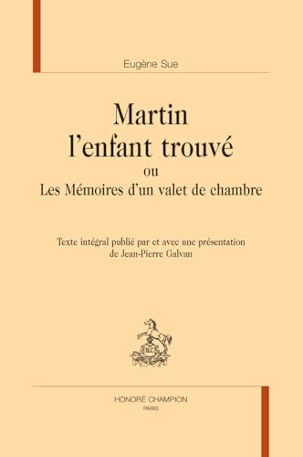Martin, l’enfant trouvé ou Les Mémoires d’un valet de chambre von Champion