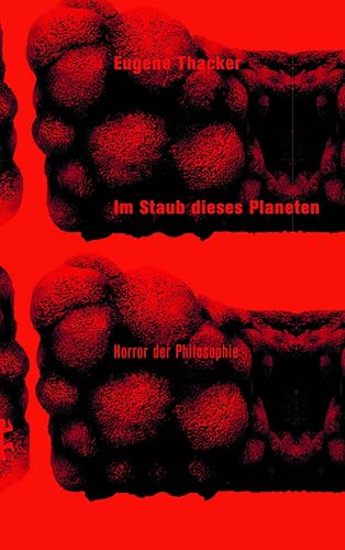 Im Staub dieses Planeten: Horror der Philosophie