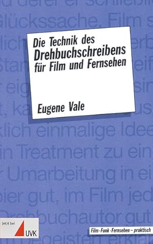 Die Technik des Drehbuchschreibens für Film und Fernsehen (Praxis Film) von Herbert von Halem Verlag
