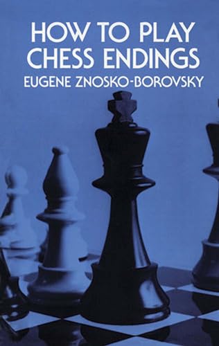 How to Play Chess Endings (Dover Chess) von Dover Publications