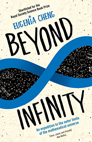 Beyond Infinity: An expedition to the outer limits of the mathematical universe von Profile Books