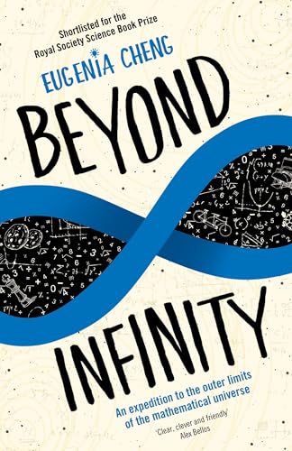 Beyond Infinity: An expedition to the outer limits of the mathematical universe von Profile Books