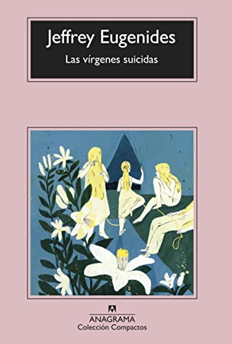 Las vírgenes suicidas (Compactos, Band 251) von ANAGRAMA