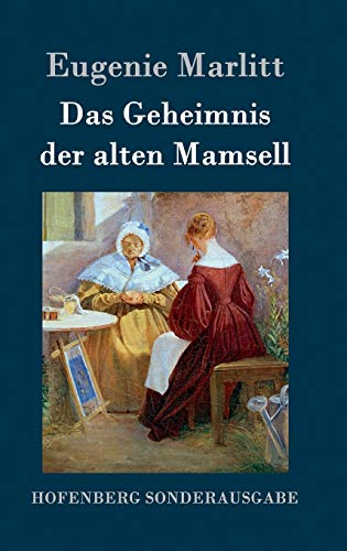 Das Geheimnis der alten Mamsell Das Geheimnis der alten Mamsell