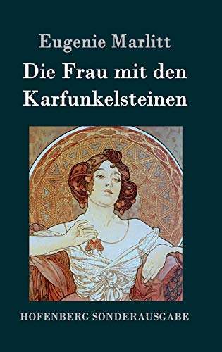 Die Frau mit den Karfunkelsteinen Die Frau mit den Karfunkelsteinen von Hofenberg