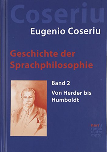 Geschichte der Sprachphilosophie: Band 2: Von Herder bis Humboldt