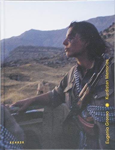Eugenio Grosso: Kurdistan Memories von Kehrer Verlag Heidelberg