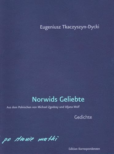 Norwids Geliebte von Edition Korrespondenzen