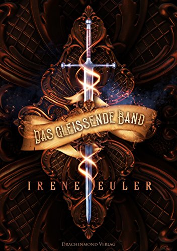 Das gleißende Band von Drachenmond-Verlag