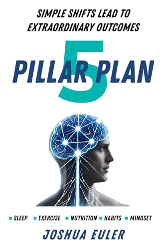 5 Pillar Plan: Simple Shifts Lead to Extraordinary Outcomes von Thorpe Bowker
