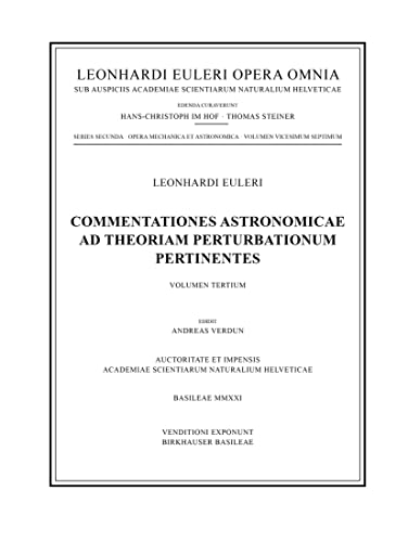 Commentationes astronomicae ad theoriam perturbationum pertinentes 3rd part (Leonhard Euler, Opera Omnia, 2 / 27)