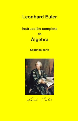Instrucción completa de Álgebra: Segunda parte