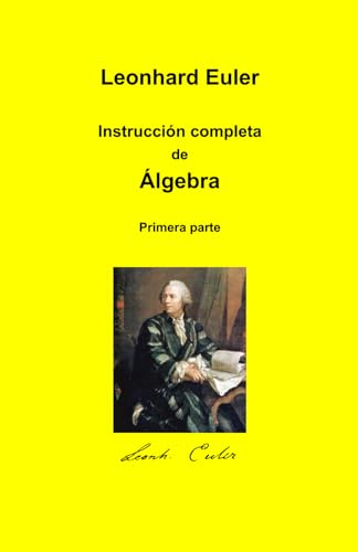 Introducción completa de Álgebra (Traducido): Primera parte