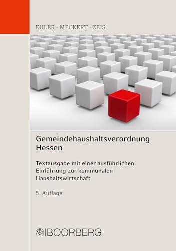 Gemeindehaushaltsverordnung Hessen: Textausgabe mit einer ausführlichen Einführung zur kommunalen Haushaltswirtschaft von Boorberg, R. Verlag